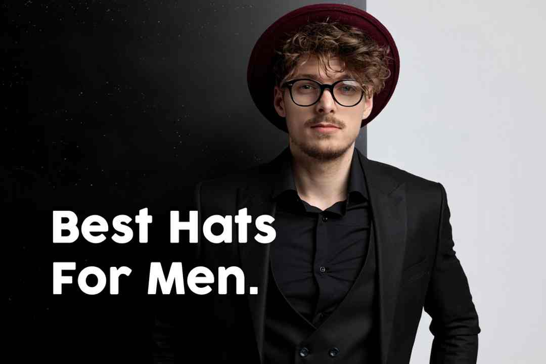 16 Greatest Hats For Males to Put on On Each Event (Caps Included)