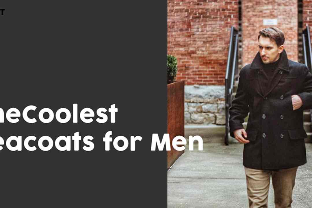 The 13 Coolest Mens Peacoats to Put on in 2022 (Shopping for Information)